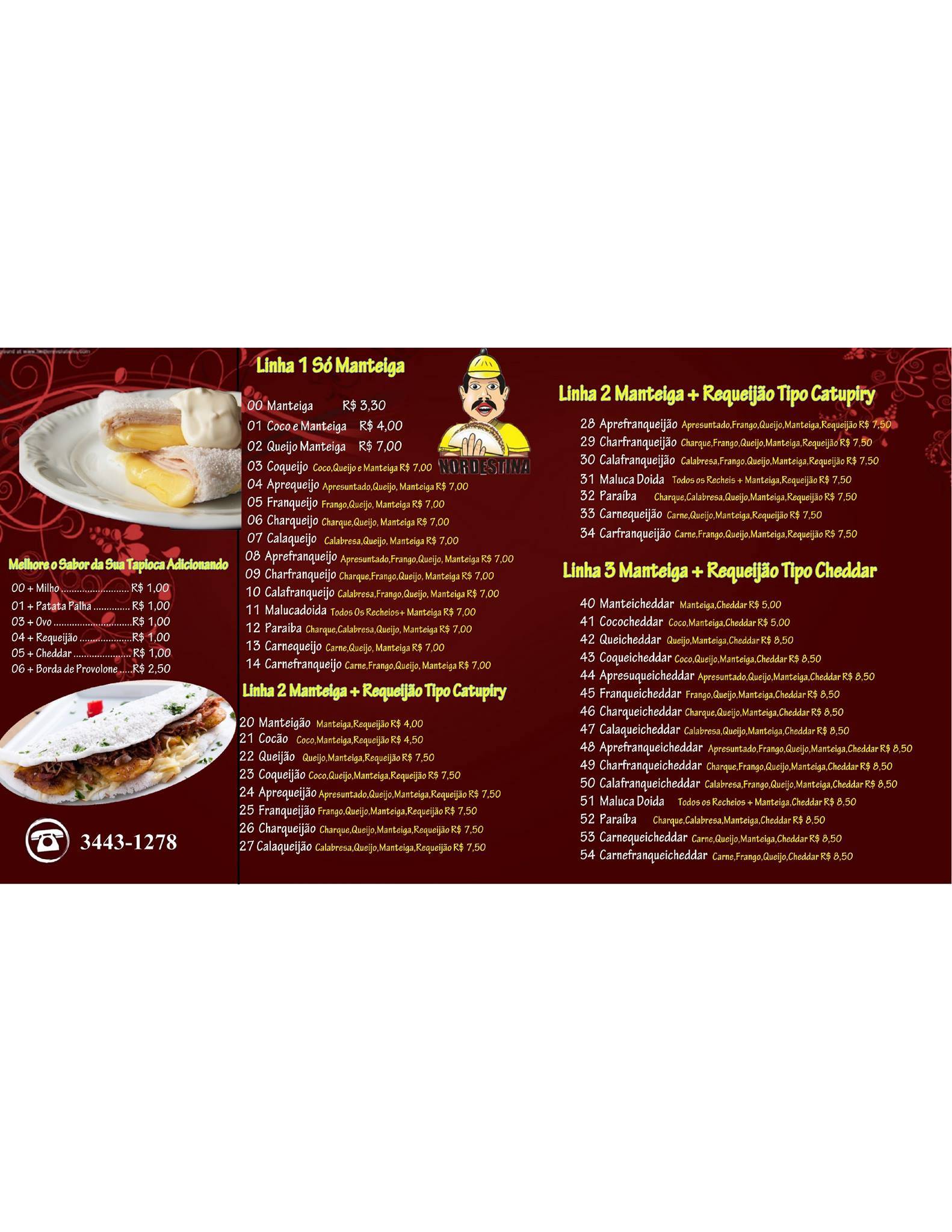 Tapioca Nordestina do Tio João cardápio