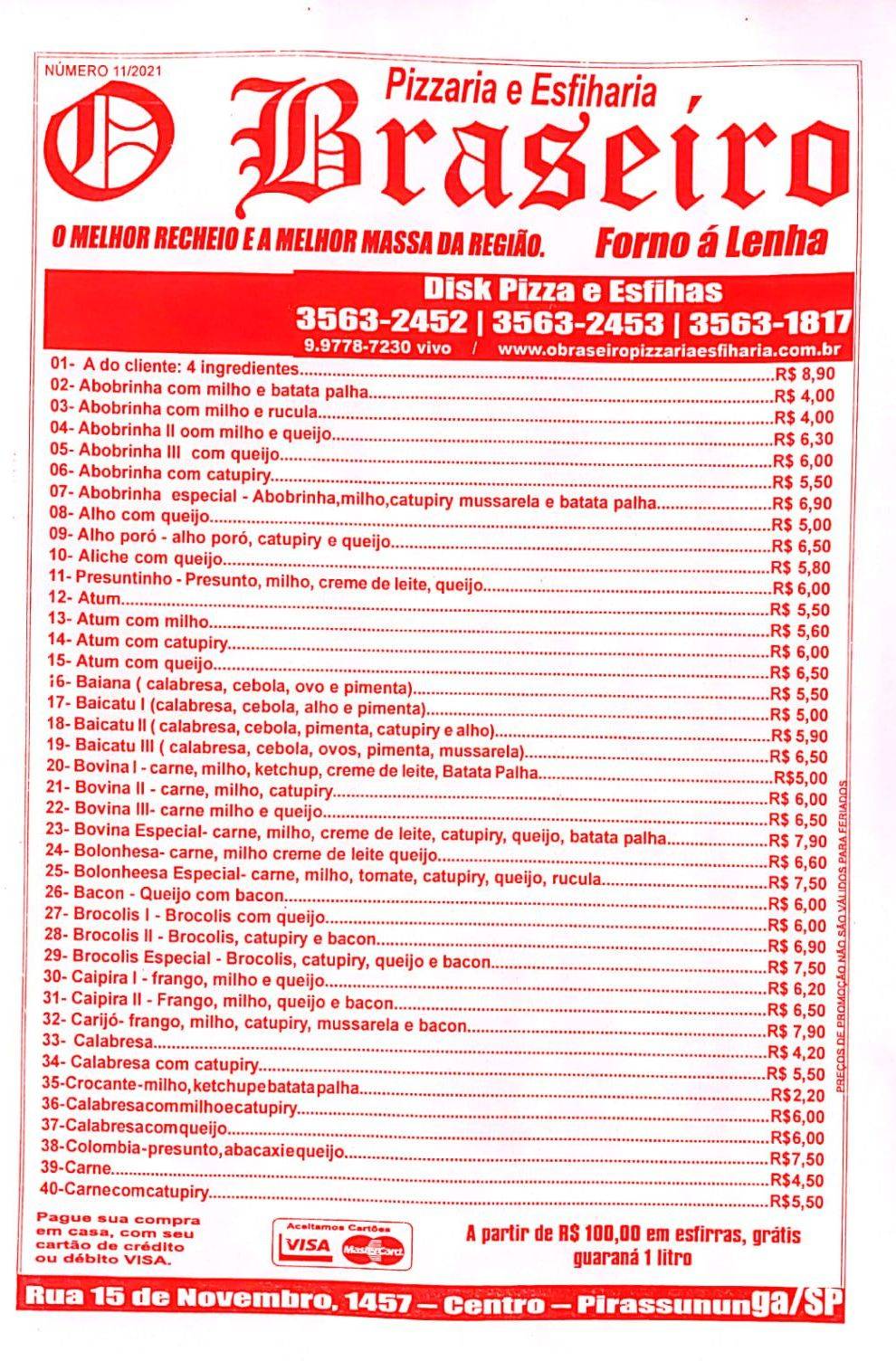 O Braseiro Pizzaria e Esfiharia cardápio