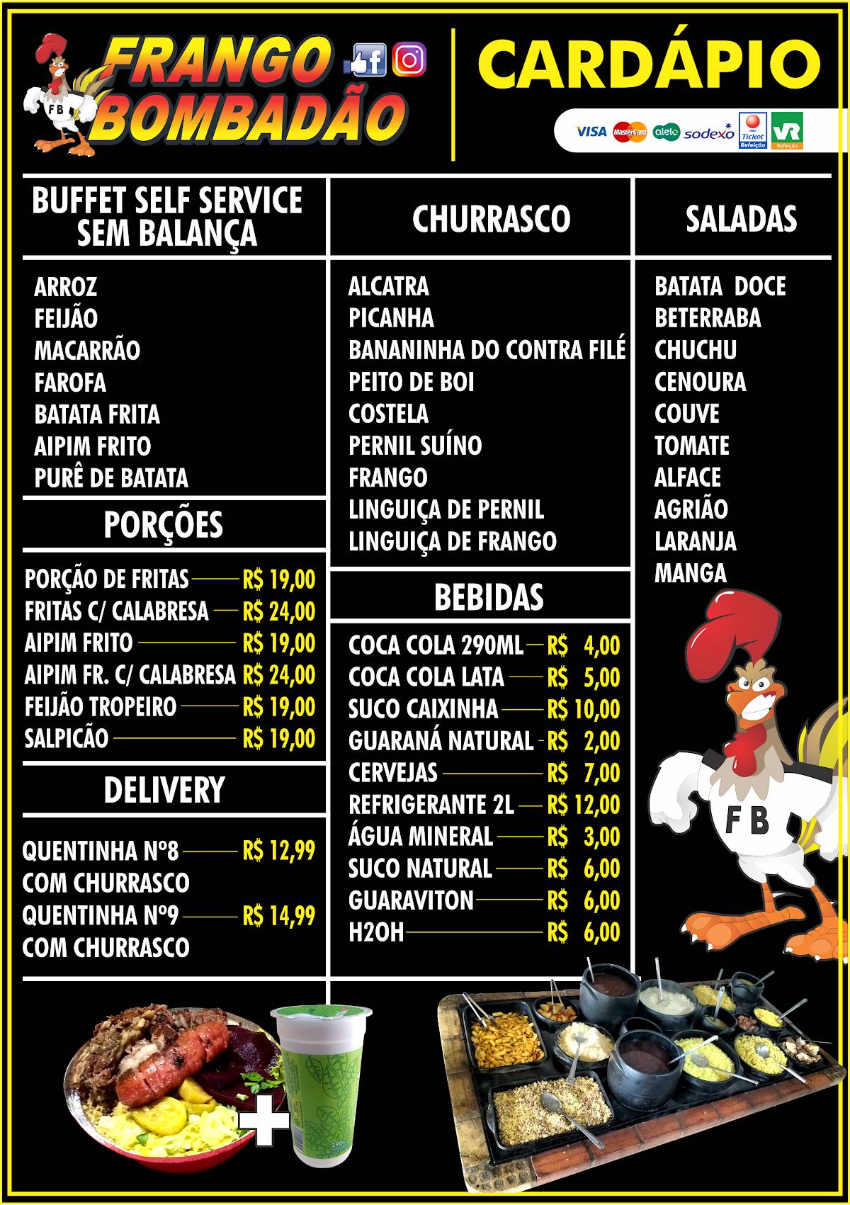 RESTAURANTE SELF SERVICE SEM BALANÇA FRANGO BOMBADÃO cardápio