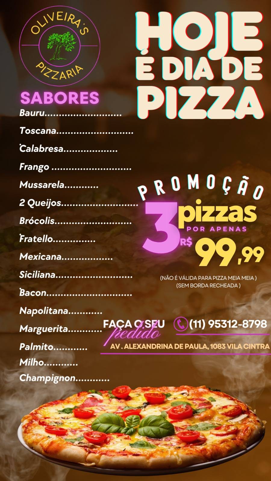 Oliveira`s Pizzaria - Pizzaria, Vila Nova Cintra em Mogi cardápio