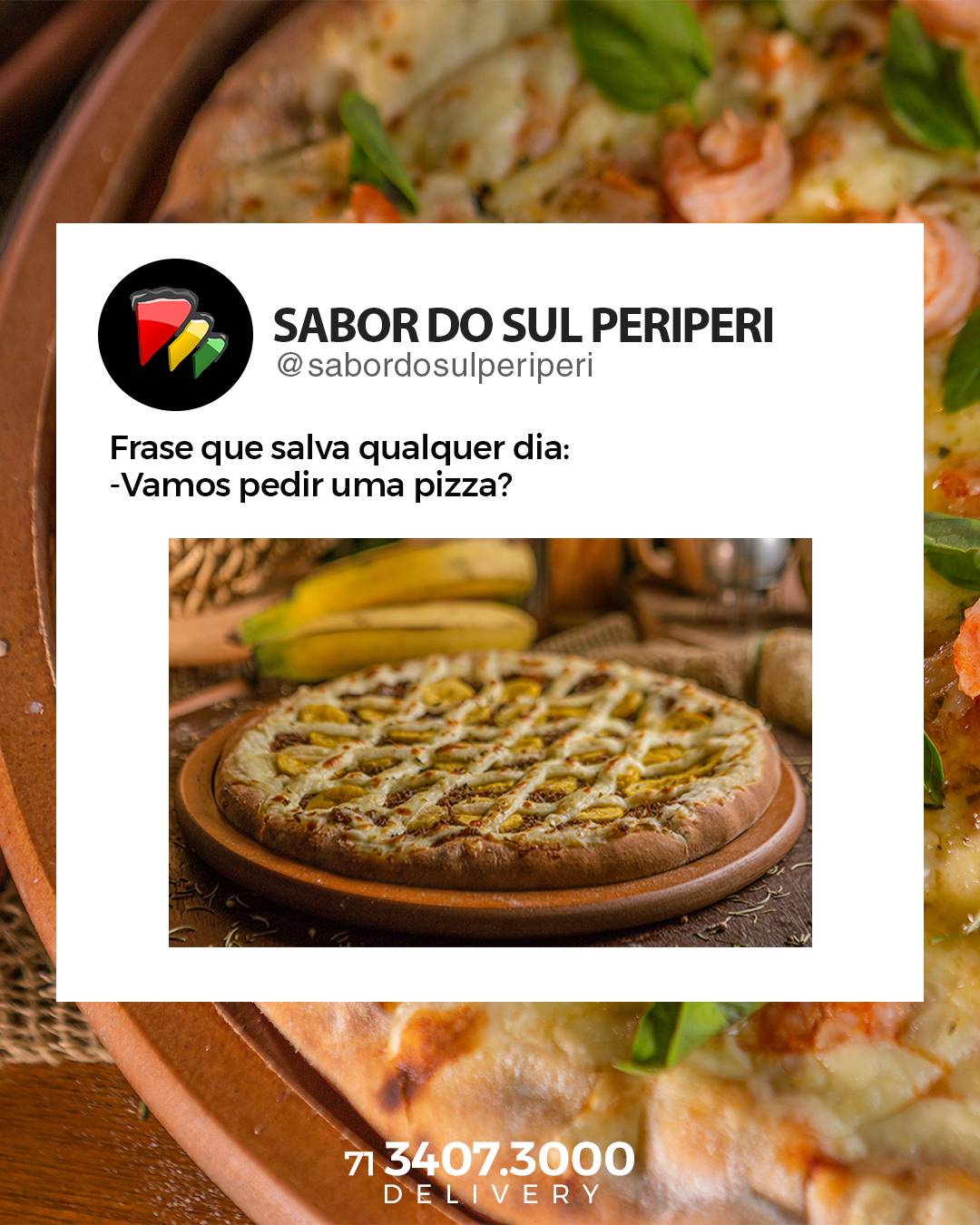 Sabor do Sul Pizzas Periperi - Delivery e retirada de pizza padrão das serras gaúchas cardápio